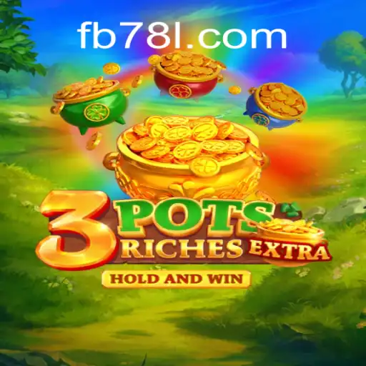 Exploring 3potsExtra: The Leading Slot Game on 78L.COM Platform - Online Slots Brasil #1