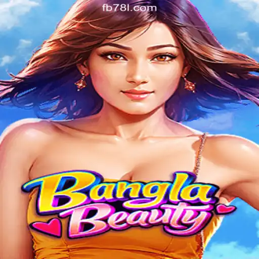 Discover the Exciting World of BanglaBeauty on 78L.COM Platform