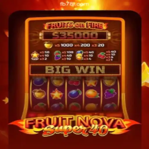 Exploring FruitNovaSuper40: A Leading Slot Game on 78L.COM Platform-Online Slots Brasil #1